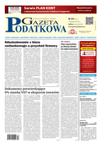 Gazeta Podatkowa Nr 34 (2117) z dnia 25.04.2024