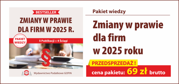 Pakiet 2025/01 - Zmiany w prawie dla firm w 2025 roku