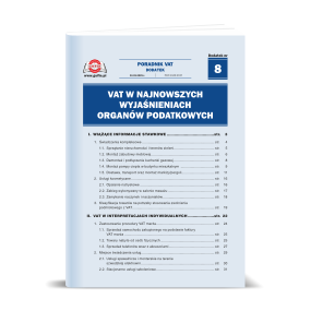 Dodatek PV 08/2025 - VAT w najnowszych wyjaśnieniach organów podatkowych