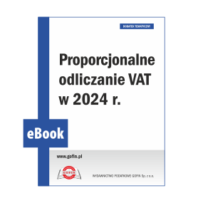 eBook 2024/0013 - Dodatek PV 04/2024 - Proporcjonalne odliczanie VAT w 2024 r.