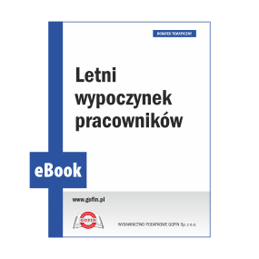 eBook 2024/0022 - Dodatek UiPP 10/2024 - Letni wypoczynek pracowników