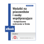 eBook 2024/0032 - Dodatek BI 23/2024 - Wydatki na pracowników i osoby współpracujące - kompleksowe rozliczenie w firmie