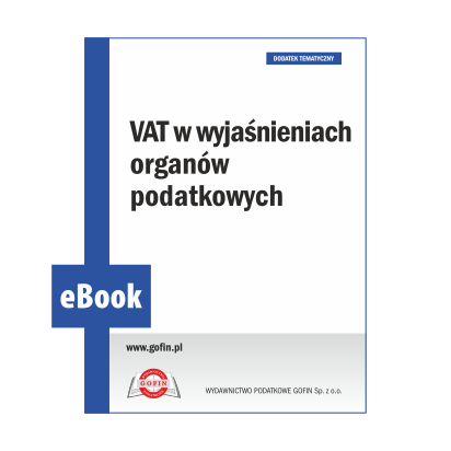 eBook 2024/0039 - Dodatek PV 15/2024 - VAT w wyjaśnieniach organów podatkowych