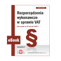 eBook 2025/0007 - Dodatek PV 02/2025 - Rozporządzenia wykonawcze w sprawie VAT. Stan prawny na 20 stycznia 2025 r.