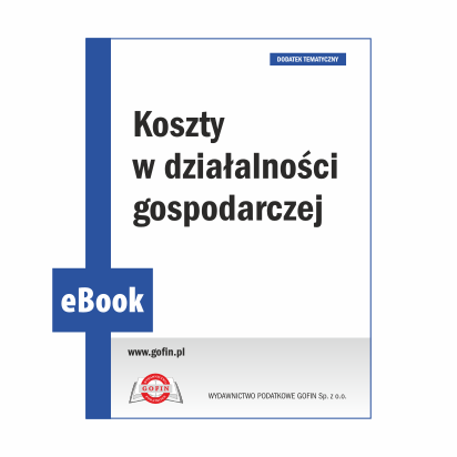 eBook 2025/0028 - Dodatek BI 17/2025 - Koszty w działalności gospodarczej