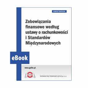 eBook 2025/0035 - Dodatek ZMR 10/2025 - Zobowiązania finansowe według ustawy o rachunkowości i Standardów Międzynarodowych